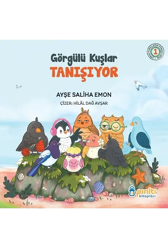 Görgülü Kuşlar Tanışıyor - Ayşe Saliha Emon