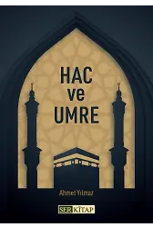 Hac ve Umre - Ahmet Yılmaz