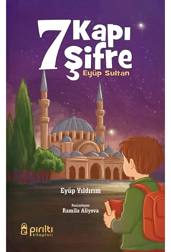 Yedi Kapı Yedi Şifre Eyüp Sultan - Eyüp Yıldırım