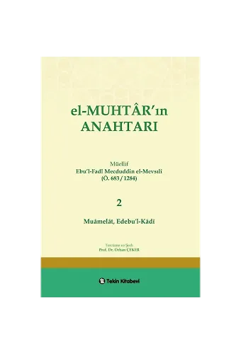 El-MUHTAR'ın ANAHTARI - 2 Prof. Dr. Orhan ÇEKER ( Muamelat, Edebu'l Kadi )