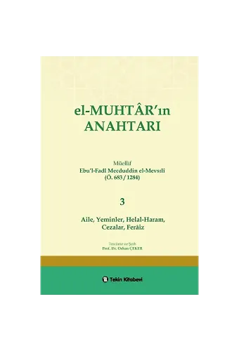 El-MUHTAR'ın ANAHTARI - 3 Prof. Dr. Orhan ÇEKER ( Aile,Yeminler, Helal-Haram, Cezalar,Feraiz)