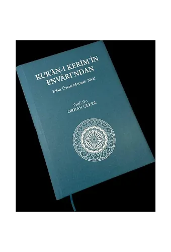 Kur'an-ı Kerim'in Envarı'ndan Tefsir Özetli Metinsiz Meal ( Prof. Dr. Orhan ÇEKER )