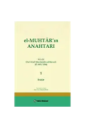 El-MUHTAR'ın ANAHTARI - 1 Prof. Dr. Orhan ÇEKER (İbadat Bölümü)