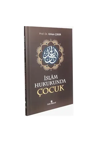 İslam Hukukunda Çocuk