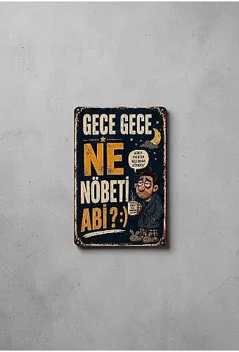 Gece Gece Ne Nöbeti Abi MiniDekor Magnet Ayaklı