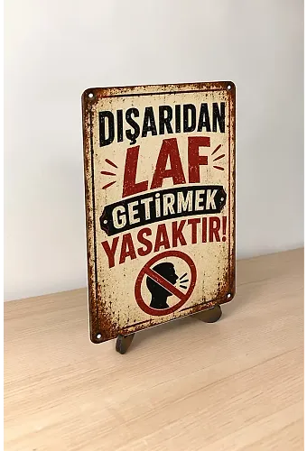 Dışarıdan Laf Getirmek Yasaktır MiniDekor Magnet Ayaklı