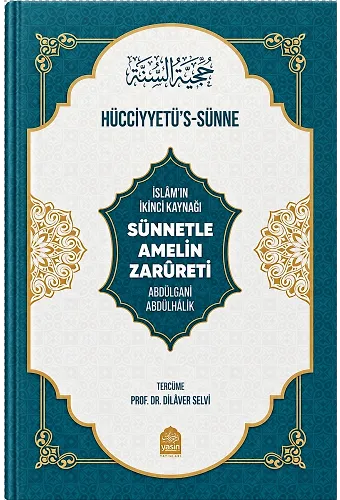 Hucciyyetüs Sünne (Sünnetle Amelin Zarureti)