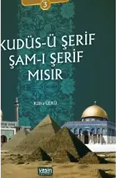Mübarek Beldeler 3 - Kudüs-ü Şerif, Şam, Mısır