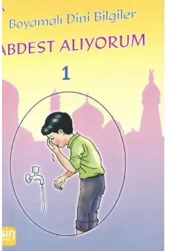 Boyamalı Dini Bilgiler 1 Abdest Alıyorum