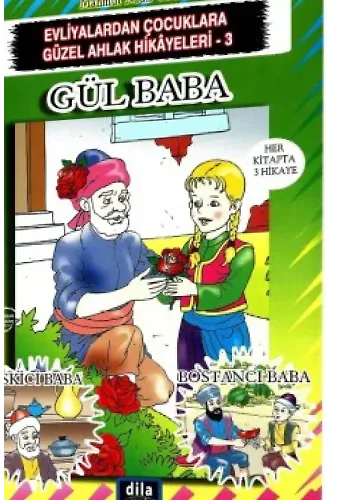 Gül Baba | Evliyalardan Çocuklara Güzel Ahlak Hikayeleri 3
