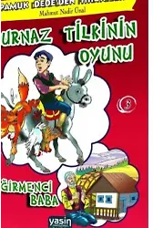 Kurnaz Tilkinin Oyunu - Değirmenci Baba Pamuk Dede#39;den Hikayeler 3