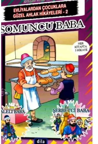Somuncu Baba | Evliyalardan Çocuklara Güzel Ahlak Hikayeleri 2