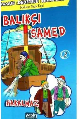 Balıkçı Samed - Hakalmaz | Pamuk Dede#39;den Hikayeler 2