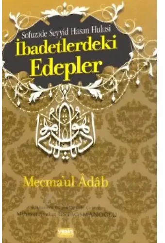 İbadetlerdeki Edepler Mecmaul Adab