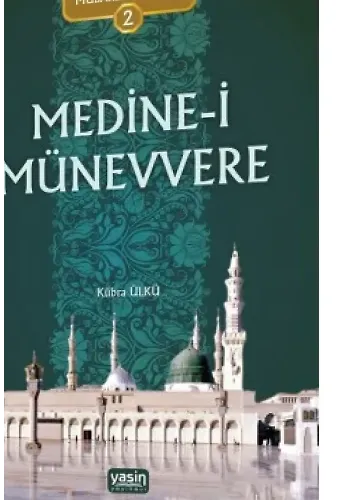 Mübarek Beldeler 2 - Medine-i Münevvere