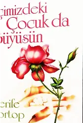 İçimizdeki Çocuk da Büyüsün