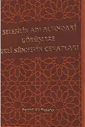 Selefilik Adı Altındaki Görüşlere Ehli Sünnetin Cevapları