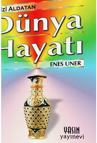Bizi Aldatan Dünya Hayatı