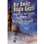 Bir Ömür Böyle Geçti Hayatım Ve Hatıralarım (Dr.Nureddin Boyacılar )