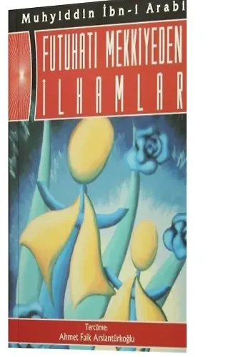 Futuhatı Mekkiyeden İlhamlar