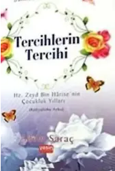 Tercihlerin Tercihi; Hz. Zeyd Bin Harise'nin Çocukluk Yılları (radıyallahu Anha)
