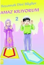 Namaz Kılıyorum; Boyamalı Dini Bilgiler 2