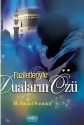 Faziletleriye Duaların Özü