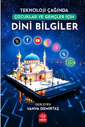 Teknoloji Çağında Gençlere Dini Bilgiler
