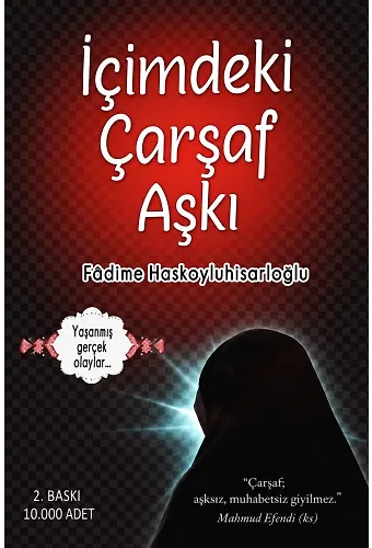 İçimdeki Çarşaf Aşkı Yaşanmış Gerçek Hikayeler