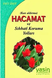 Hacamat (Kan Aldırma) Ve Sıhhati Koruma Yolları