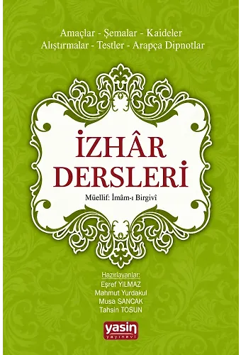 İzhar Dersleri Amaçlar Şemalar, Kaideler,Alıştırmalar, Testler, Arapça Dipnotlar