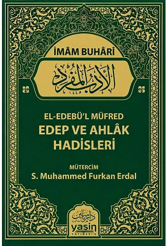 El Edebül Müfred Edep Ve Ahlak Hadisleri