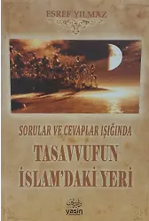 Sorular Ve Cevaplar Işığında Tasavvufun İslamdaki Yeri