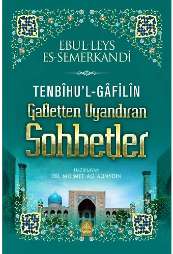Tenbihul Gafilin Gafletten Uyandıran Sohbetler