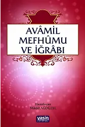Avamil Mefhumu Ve İğrabı