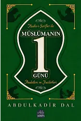 Müslümanın Bir Günü İbadetleri Ve Faziletleri