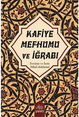 Kafiye Mefhumu Ve İğrabı