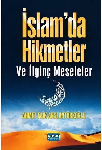 İslam'da Hikmetler Ve İlginç Meseleler