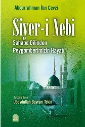 Siyeri Nebi Sahabenin Dilinden Peygamberimizin Hayatı