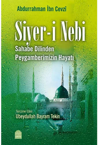 Siyeri Nebi Sahabenin Dilinden Peygamberimizin Hayatı