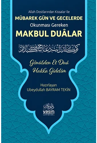 Mübarek Gün Ve Geceler Okunması Gereken Makbul Dualar