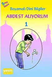 Abdest Alıyorum; Boyamalı Dini Bilgiler 1