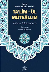 Açıklamalı Talimül Müteallim Tercümesi