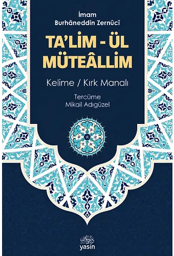 Açıklamalı Talimül Müteallim Tercümesi