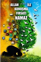 Allah İle Konuşma Fırsatı Namaz