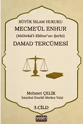 3. Cilt Damad Tercümesi Büyük İslam Hukuku - Mecmeül Enhur (Mültekal Ebhur'un Şerhi)