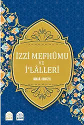 İzzi Mefhumu Ve İlalleri