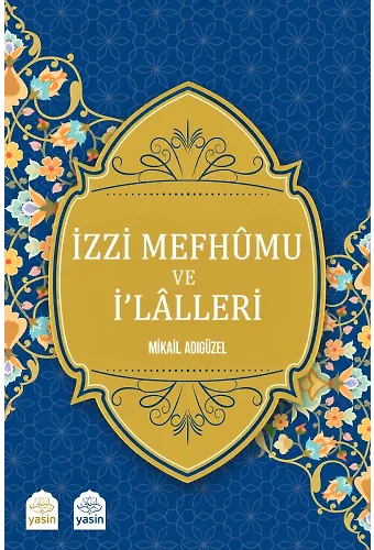 İzzi Mefhumu Ve İlalleri