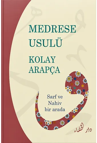 Medrese Usulü Kolay Arapça Sarf Ve Nahiv Bir Arada