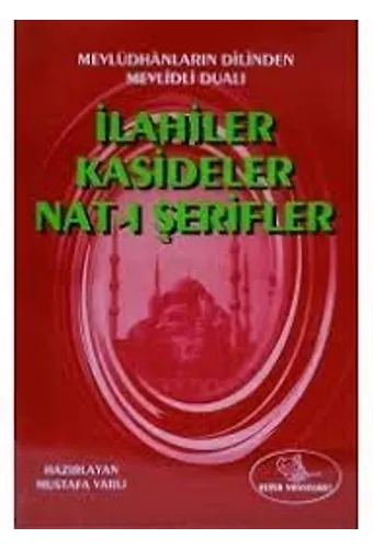 İlâhi Kaside Nat’ı Şerifler Mevlitli Dualı